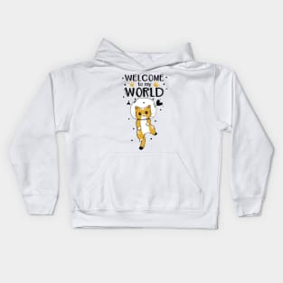 CUTE CAT: WELCOME TO MY WORLD Kids Hoodie